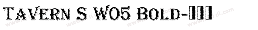 Tavern S W05 Bold字体转换